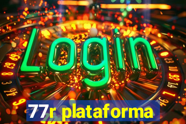 77r plataforma